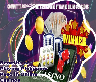 Casino games to play for real money in Peso philippin